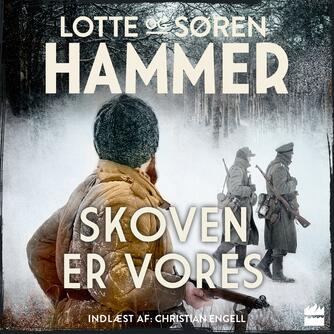 Lotte Hammer, Søren Hammer: Skoven er vores