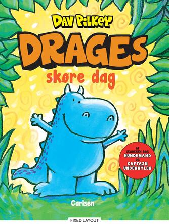 Dav Pilkey: Drages skøre dag