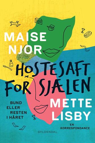Maise Njor, Mette Lisby: Hostesaft for sjælen : bund eller resten i håret : en korrespondance