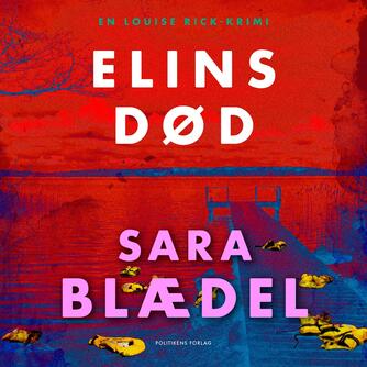 Sara Blædel: Elins død
