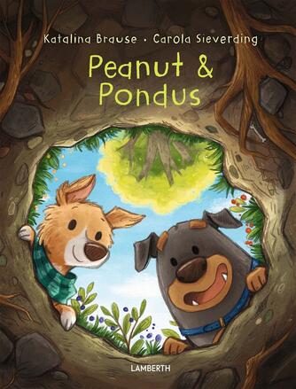 Katalina Brause, Carola Sieverding: Peanut & Pondus