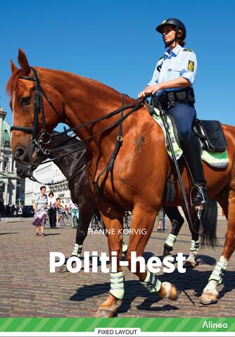 Hanne Korvig: Politi-hest