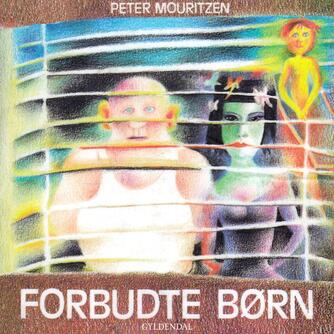 Peter Mouritzen: Forbudte børn