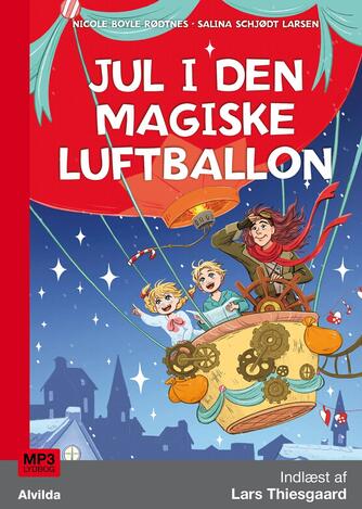 Nicole Boyle Rødtnes, Salina Schjødt Larsen: Jul i den magiske luftballon