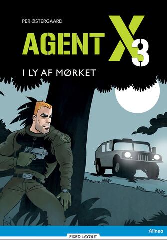 Per Østergaard (f. 1950): Agent X3 - i ly af mørket