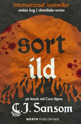 C. J. Sansom: Sort ild