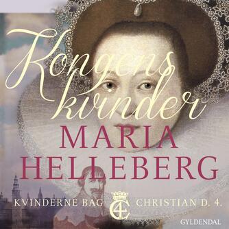 Maria Helleberg: Kongens kvinder