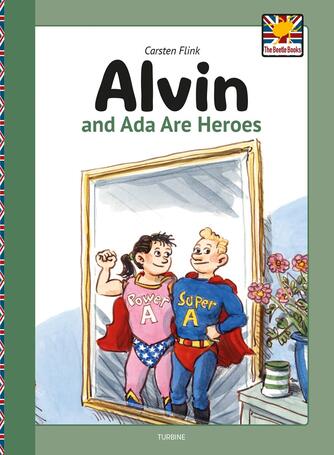 Carsten Flink: Alvin and Ada are heroes