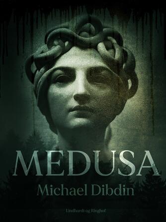 Michael Dibdin: Medusa : en Aurelio Zen historie