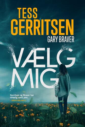 Tess Gerritsen: Vælg mig