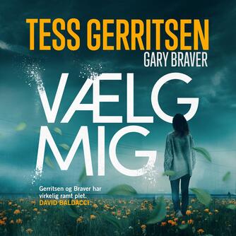 Tess Gerritsen: Vælg mig