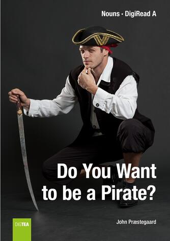 John Nielsen Præstegaard: Do you want to be a pirate?