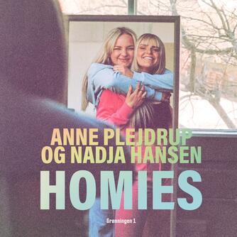 Anne Plejdrup, Nadja Hansen: Homies