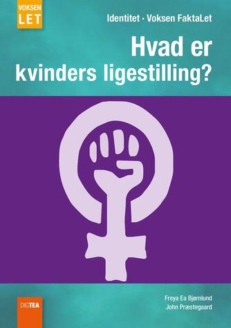 Freya Ea Bjørnlund, John Nielsen Præstegaard: Hvad er kvinders ligestilling?