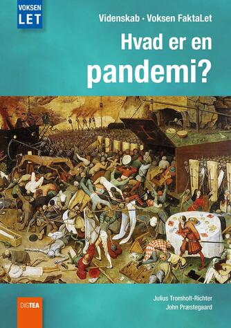 Julius Tromholt-Richter, John Nielsen Præstegaard: Hvad er en pandemi?