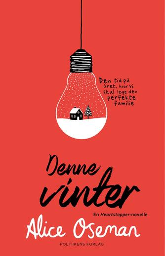 Alice Oseman (f. 1994): Denne vinter