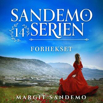 Margit Sandemo: Forhekset