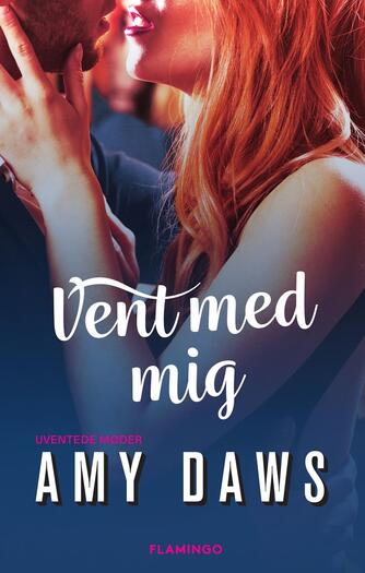 Amy Daws: Vent med mig