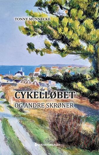 Tonny Munnecke (f. 1946): Cykelløbet og andre skrøner