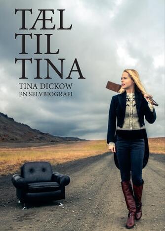 Tina Dickow: Tæl til Tina : en selvbiografi