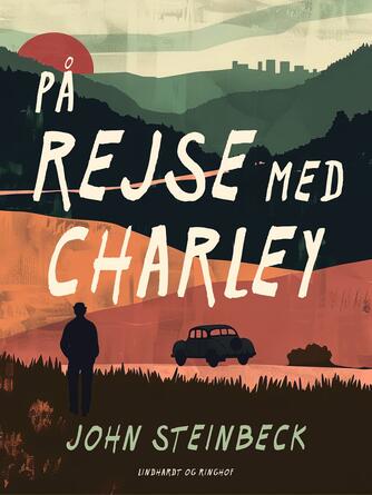 John Steinbeck: På rejse med Charley