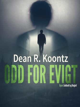Dean R. Koontz: Odd for evigt