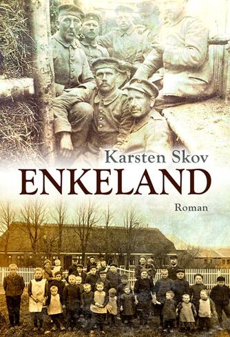 Karsten Skov: Enkeland : roman