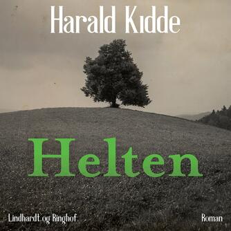 Harald Kidde: Helten