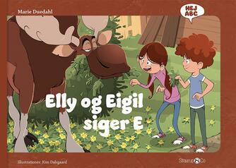 Marie Duedahl, Kim Dalsgaard: Elly og Eigil siger E