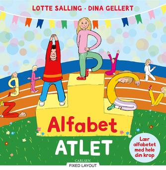 Lotte Salling, Dina Gellert: Alfabet-atlet : lær alfabetet med hele din krop