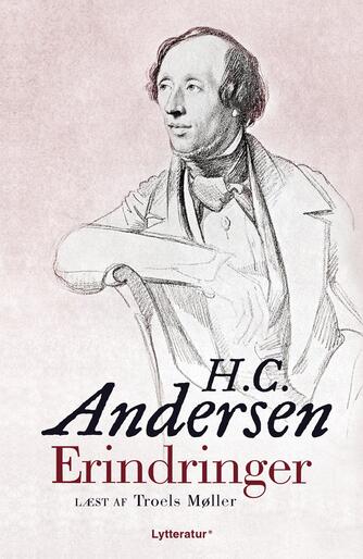 H. C. Andersen (f. 1805): Erindringer