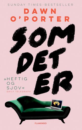 Dawn O'Porter: Som det er