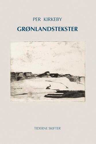 Per Kirkeby: Grønlandstekster