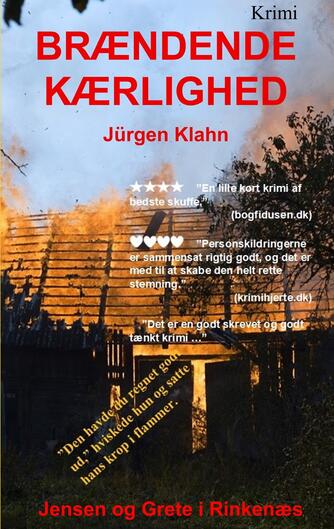 Jürgen Klahn (f. 1960-01-03): Brændende kærlighed : krimi