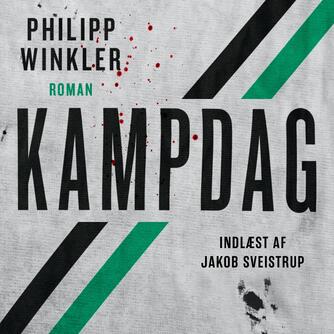 Philipp Winkler (f. 1986): Kampdag