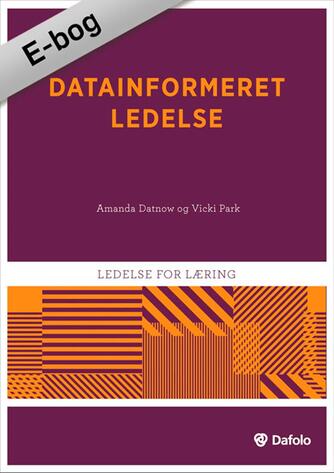 Amanda Datnow, Vicki Park: Datainformeret ledelse