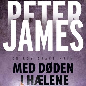 Peter James (f. 1948): Med døden i hælene