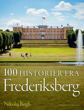 Nikolaj Bøgh: 100 historier fra Frederiksberg