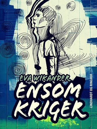 Eva Wikander: Ensom kriger