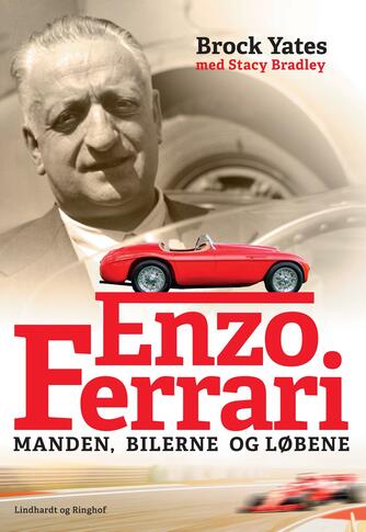 Brock Yates: Enzo Ferrari : manden, bilerne og løbene