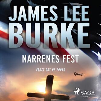 James Lee Burke: Narrenes fest