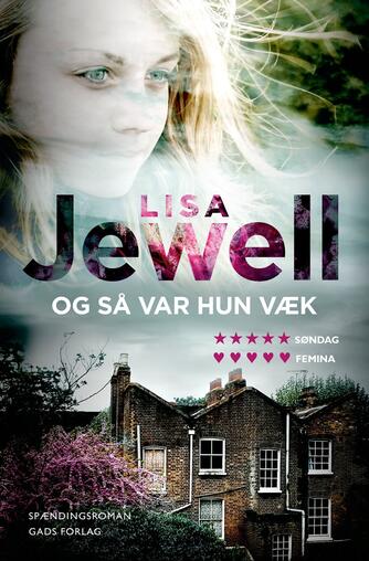 Lisa Jewell: Og så var hun væk