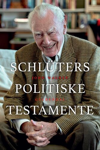 John Wagner: Schlüters politiske testamente : ikke så konservativ, så det gør noget
