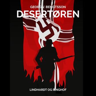 Georg V. Bengtsson: Desertøren