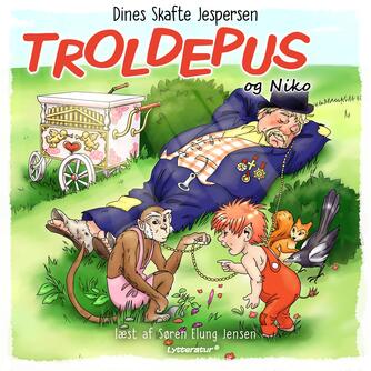 Dines Skafte Jespersen: Troldepus og Niko