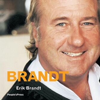 Erik Brandt (f. 1943): Brandt : erindringer