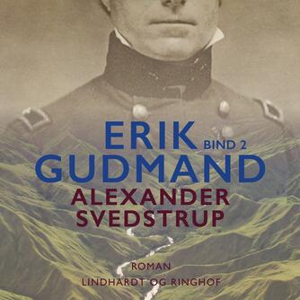 Alexander Svedstrup: Erik Gudmand. Bind 2