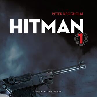 Peter Krogholm: Hitman. 1