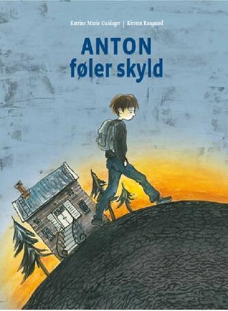 Katrine Marie Guldager, Kirsten Raagaard: Anton føler skyld