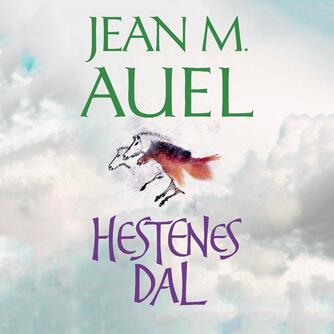 Jean M. Auel: Hestenes Dal